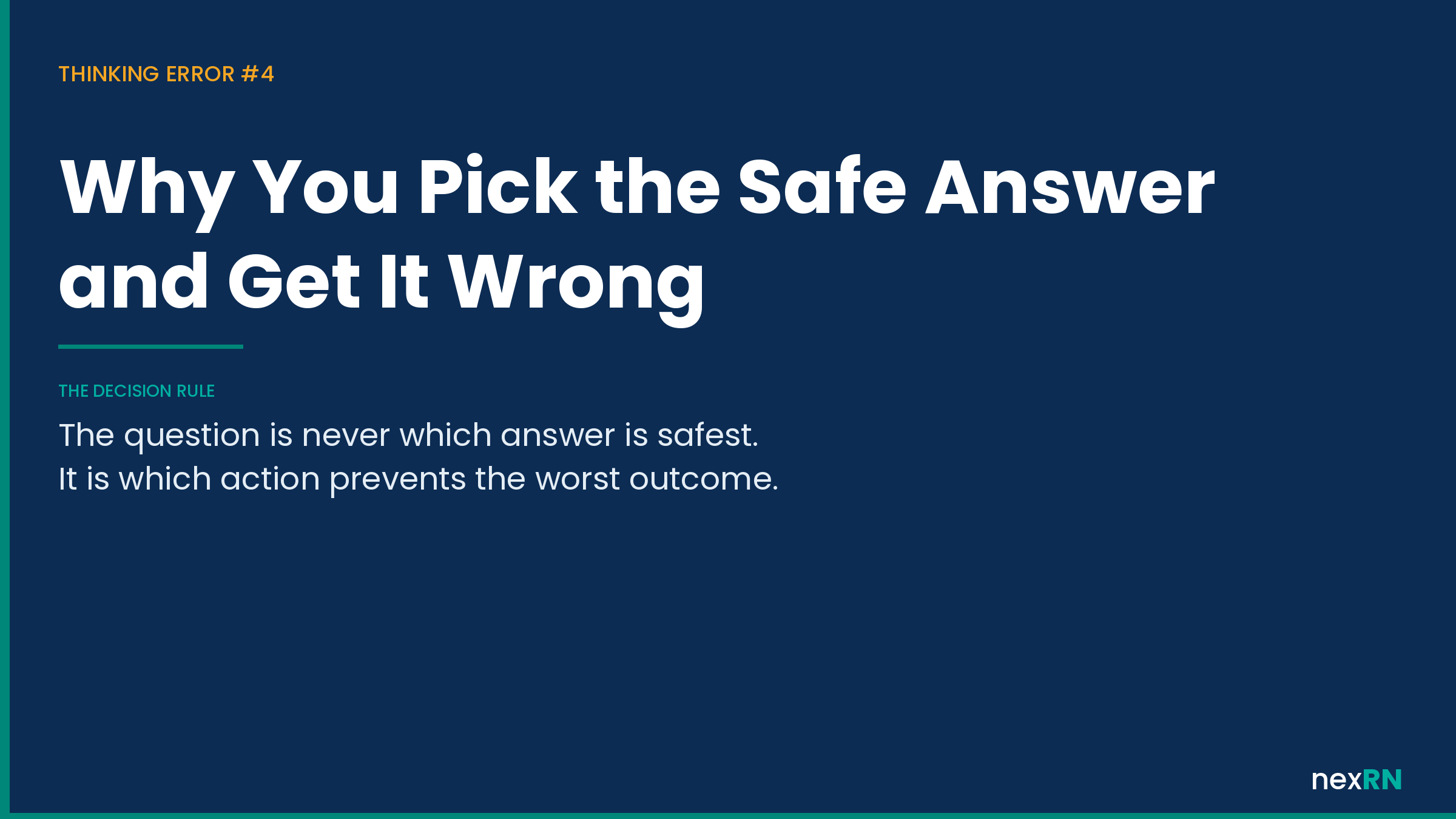 Why You Pick the Safe Answer and Get It Wrong on NCLEX